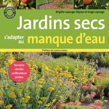 Jardins secs, s'adapter au manque d'eau