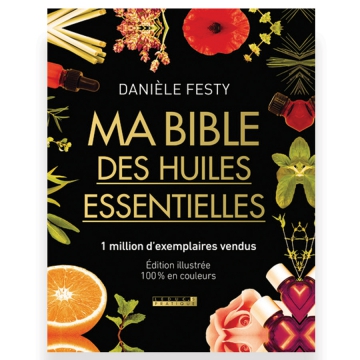 Ma bible des huiles essentielles - Edition Luxe