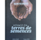 Voyage en terres de semences